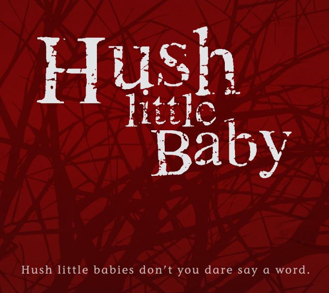 Hush Little Baby - Cellar 13 Films